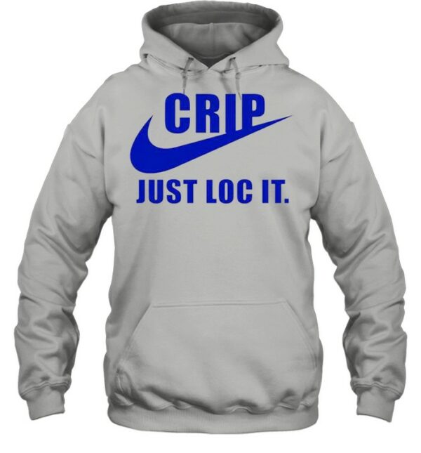 Crip just loc it nike shirt