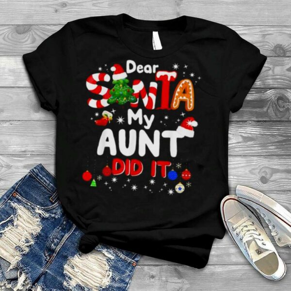 Dear santa my aunt did it 2022 merry Christmas sweater