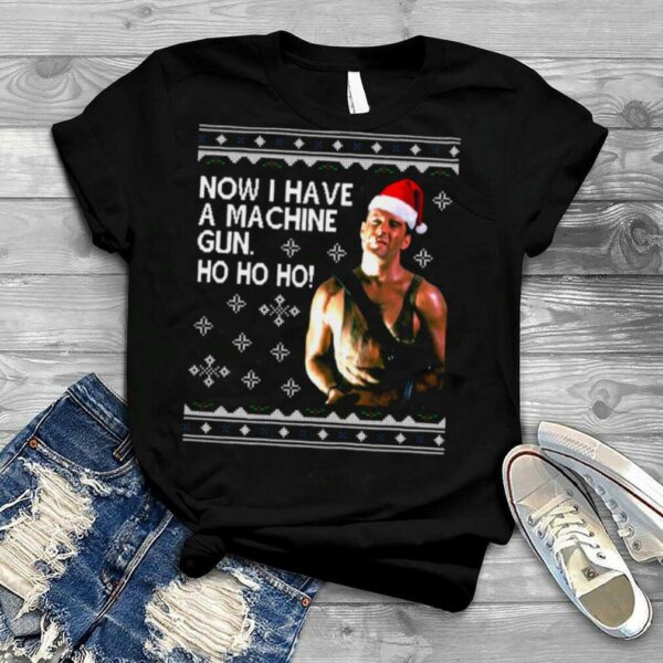 Die Hard Ho Ho Ho Now I Have A Machine Gun Christmas Kint shirt