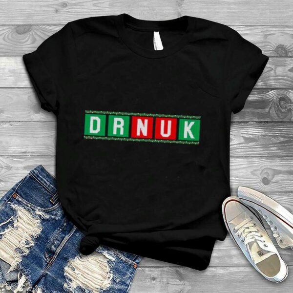 Drnuk Ugly Christmas shirt