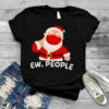 Ew People Masked Satan Claus Christmas shirt