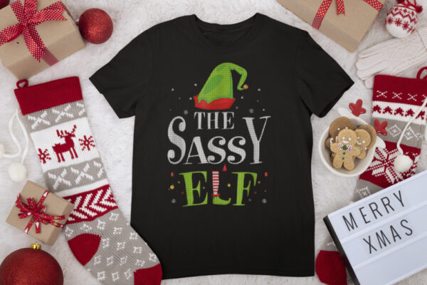 Family Xmas gift The Sassy Elf Matching Ugly Christmas T Shirt