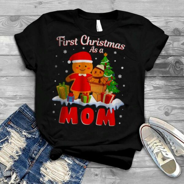 First Christmas As a Mom T Shirt