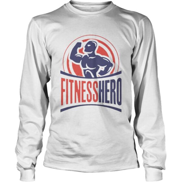 Fitness Hero Best shirt