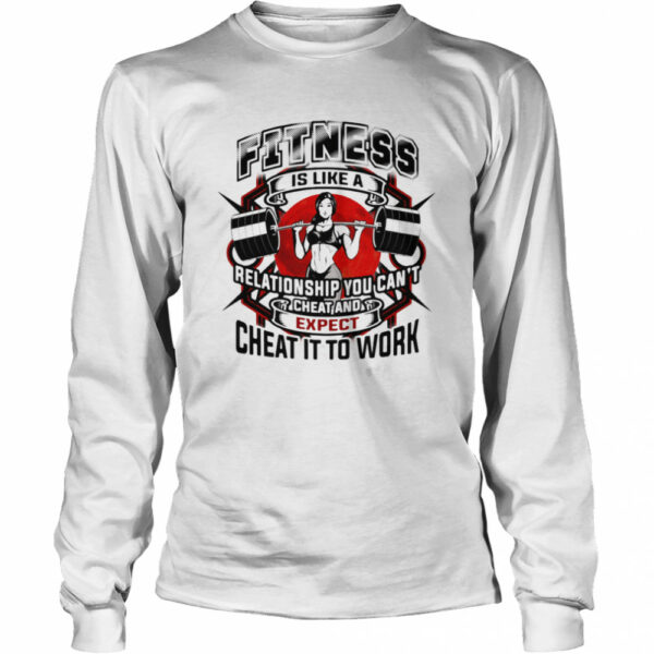 Fitness Is Like A Relationship You Can’t Cheat And Expect Cheat It To Work Weight Light Moon Blood shirt