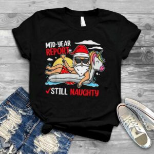 Funny Mid Year Report Christmas in July Women Men T Shirt