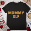 Funny Mommy Elf (Mom) Group Matching Family Christmas Tees T Shirt