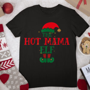 Funny The Hot Mama Elf Group Shirt Matching Family Christmas T Shirt
