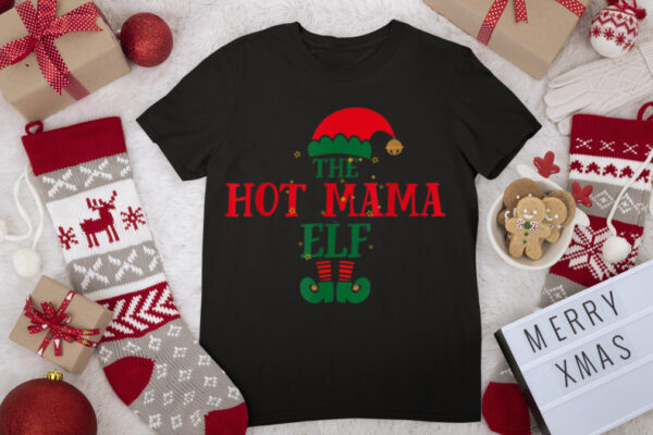 Funny The Hot Mama Elf Group Shirt Matching Family Christmas T Shirt