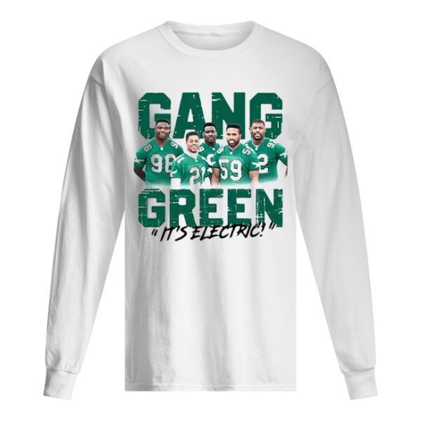 Gang Green it’s electric Philadelphia Eagles shirt