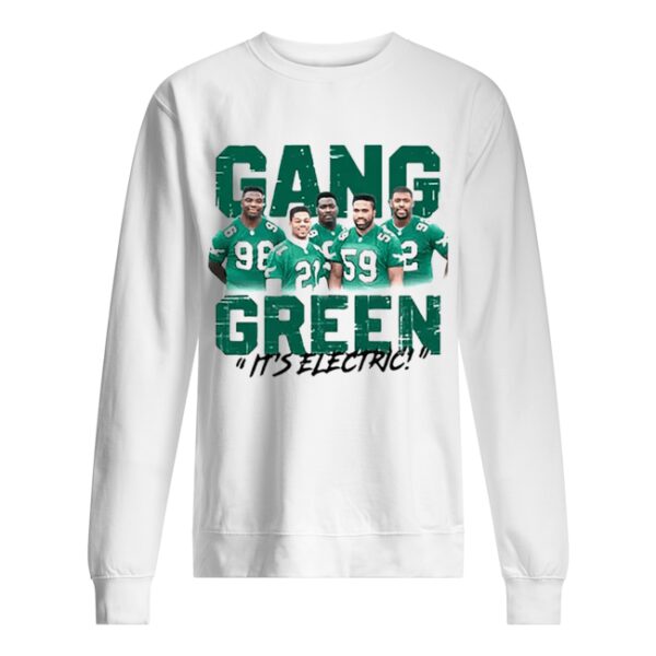 Gang Green it’s electric Philadelphia Eagles shirt