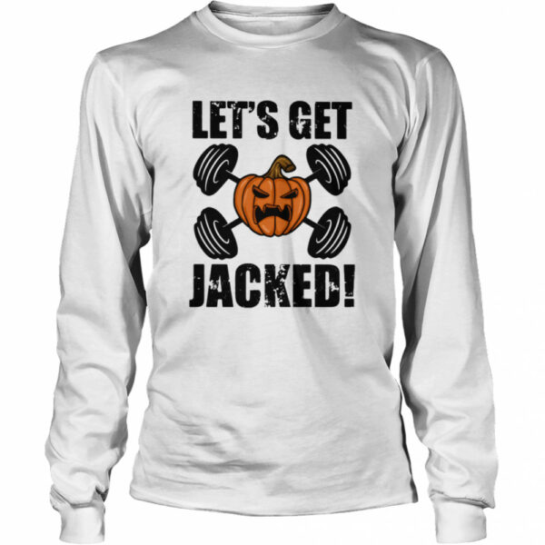 Halloween weightlifting let’s get jacked pumpkins shirt