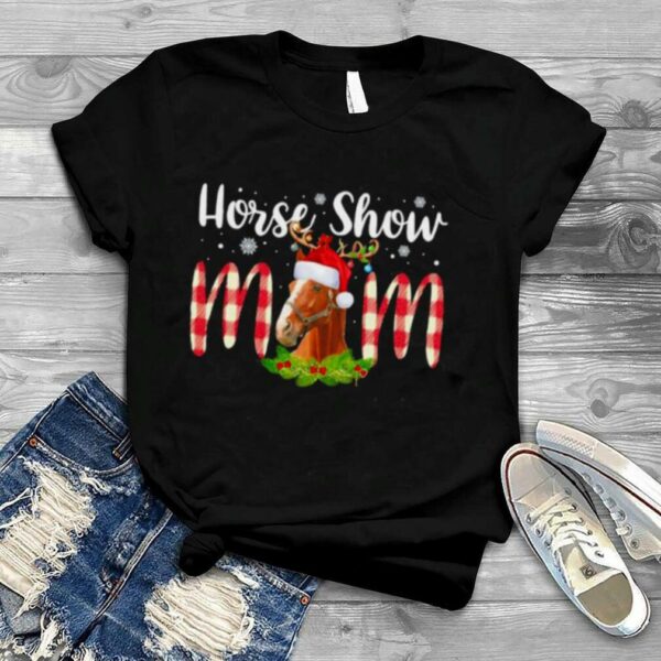 Horse Show Mom Christmas Shirt