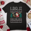 I Do It For The Ho’s Christmas Funny Reindeer Dabbing Santa T Shirt