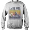 I Like Beer And Kart Racing And Maybe 3 People Vintage shirt