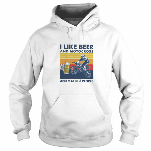 I Like Beer And Motocross And Maybe 3 People Vintage Retro shirt