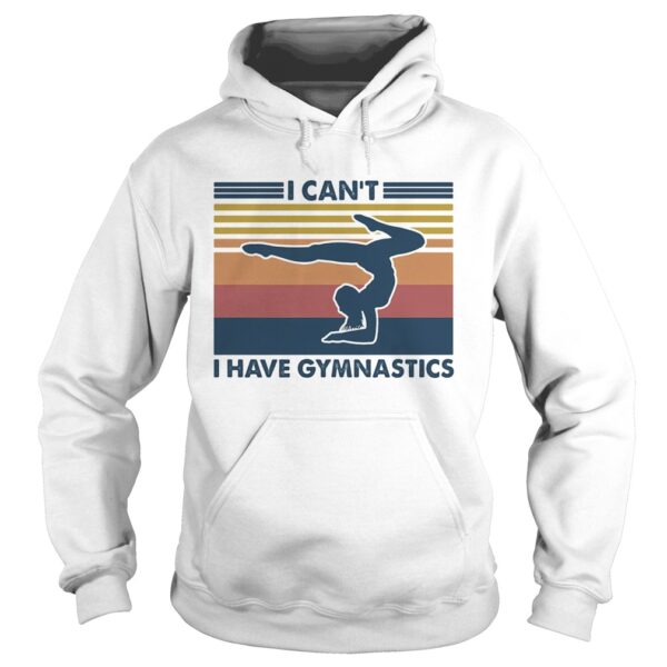 I cant I have gymnastics vintage shirt