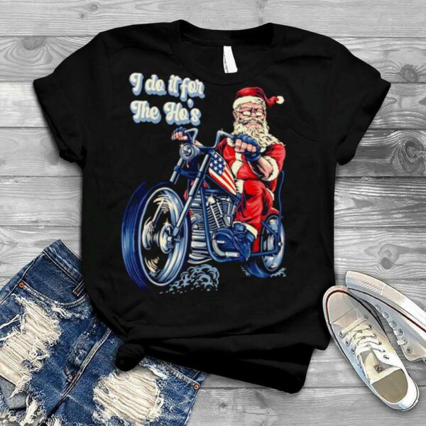 I do it for the ho’s Christmas Biker Santa USA FLAG Shirt