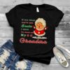 If You think you’re met Santa I think You should meet My Grandma Christmas shirt