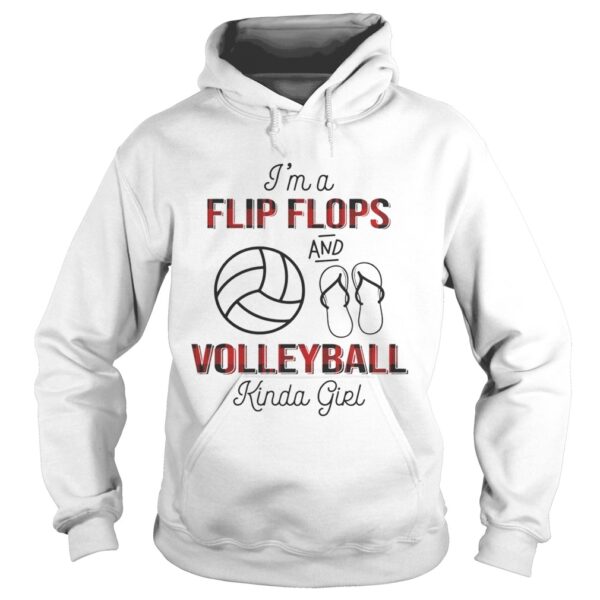 Im A Flip Flops And Volleyball Kinda Girl TShirt