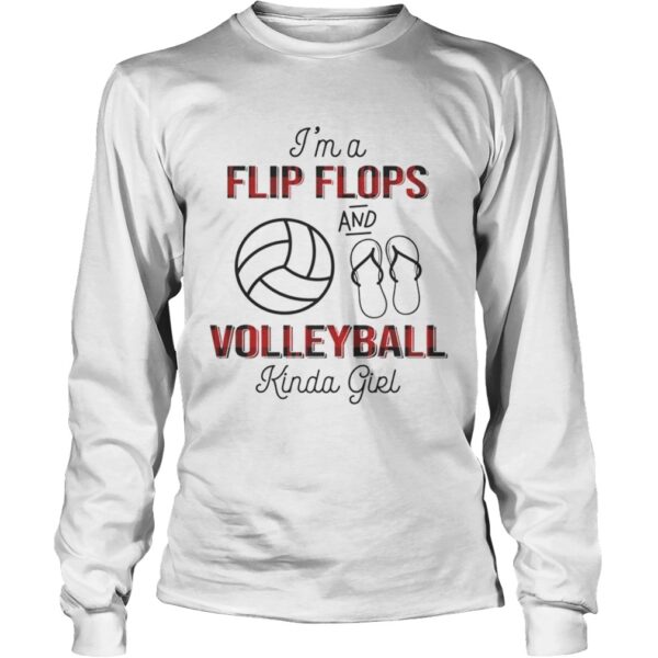 Im A Flip Flops And Volleyball Kinda Girl TShirt