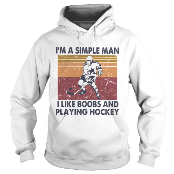 Im A Simple Man I Like Boobs And Playing Hockey Vintage Retro shirt