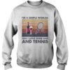 Im A Simple Woman I Love Wine And Tennis Vintage Retroshirt