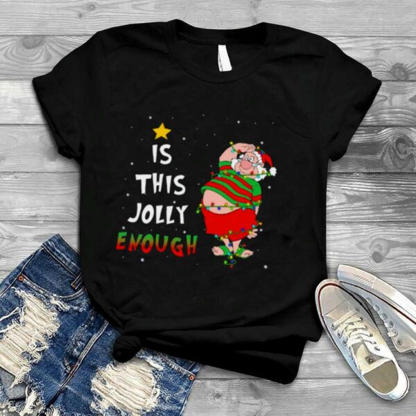 Is This Jolly Enough Mr Smee Christmas shirt