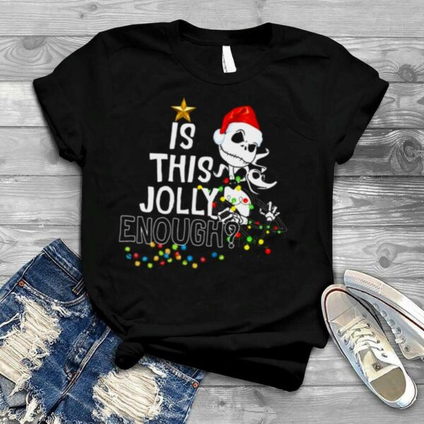 Jack Is This Jolly Enough Merry Christmas Halloween shirt