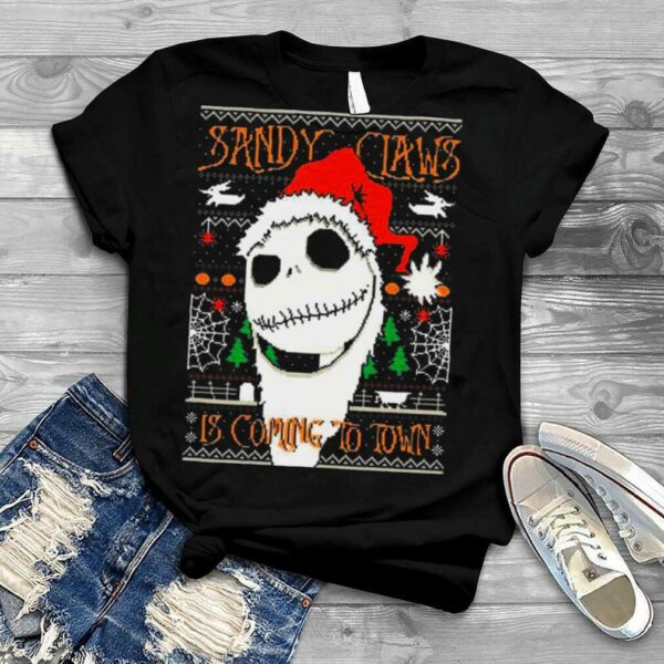 Jack Skellington Sandy Claws Is Coming To Town Nightmare Before Christmas shirt