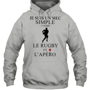 Je Suis Un Mec Simple J’Aime Le Rugby Et L’Apero shirt