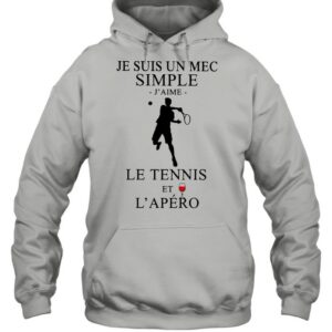 Je Suis Un Mec Simple J'Aime Le Tennis Et L'Apero shirt 3