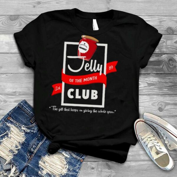 Jelly Of The Month Club Christmas Vacation shirt