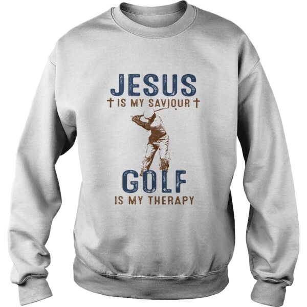 Jesus is my savior golf is my therapy shirt