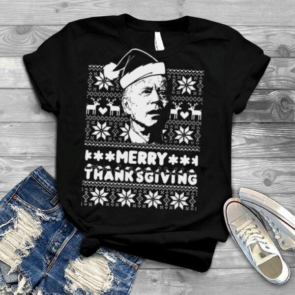 Joe Biden Ugly Christmas Sweater Merry Thanksgiving Happy Holiday 2022 shirt