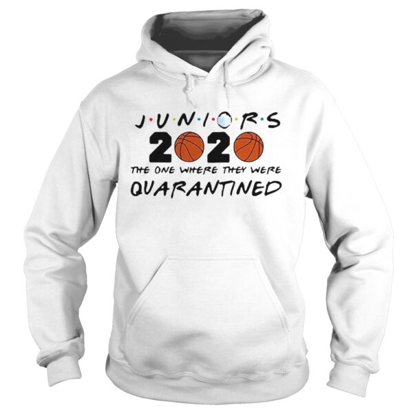 Juniors 2020 The One Where They Were Quarantined Coronavirus shirt