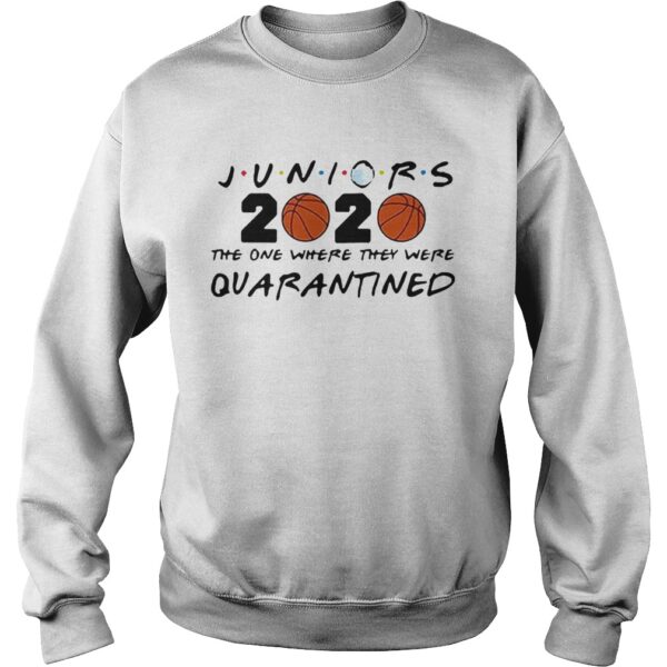 Juniors 2020 The One Where They Were Quarantined Coronavirus shirt