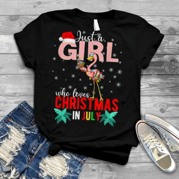 Just A Girl Who Love Christmas In July Flamingo Summer Beach T Shirt