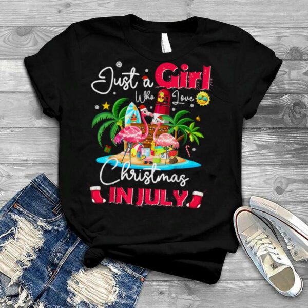 Just A Girl Who Loves Christmas In July Flamingo Cute Summer T Shirt