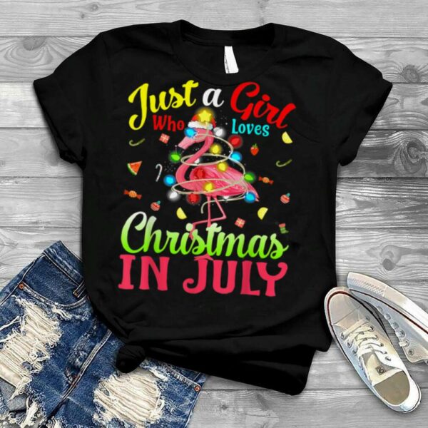 Just A Girl Who Loves Christmas In July Flamingo T Shirt