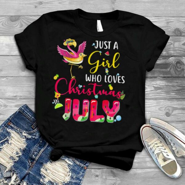 Just A Girl Who Loves Christmas In July Flamingo Watermelon T Shirt