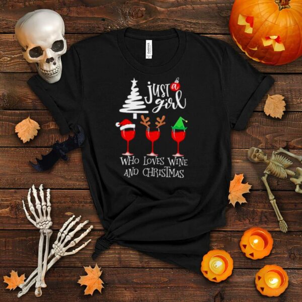 Just girl who loves wine and Christmas shirt