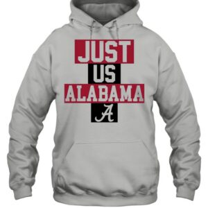 Just us Alabama a shirt 3