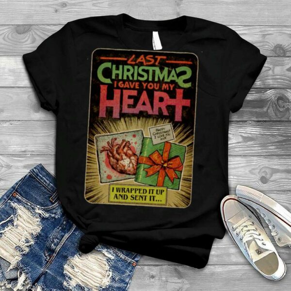 Last Christmas I Gave You My Heart I Wrapped It Up And Sent It Horror Vintage Style shirt