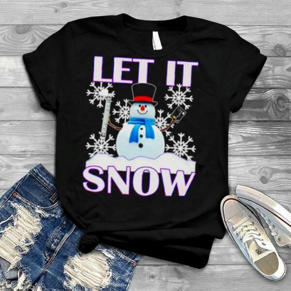 Let it snow Christmas shirt