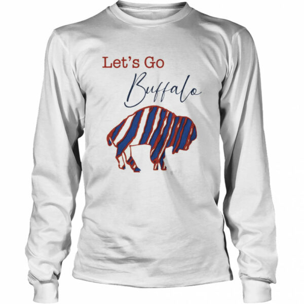 Lets Go Buffalo Bills shirt