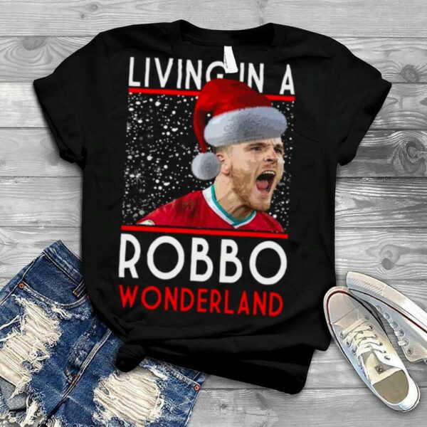 Living In A Robbo Wonderland Liverpool Christmas shirt