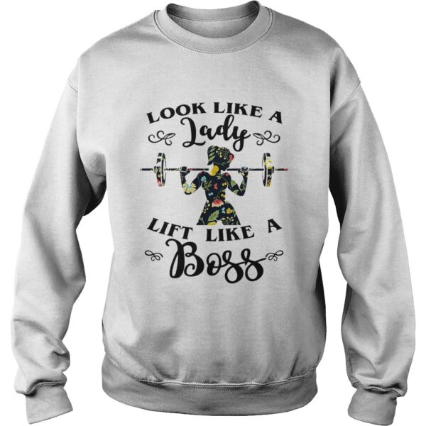 Look like a lady lift like a Boss Weight lifting shirt