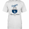 Los Angeles Dodgers Are My Quaran Team 2020 T-Shirt