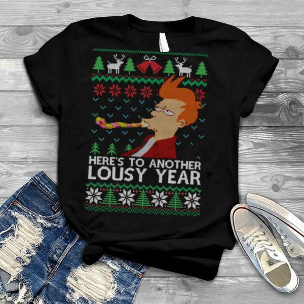 Lousy Year Christmas shirt